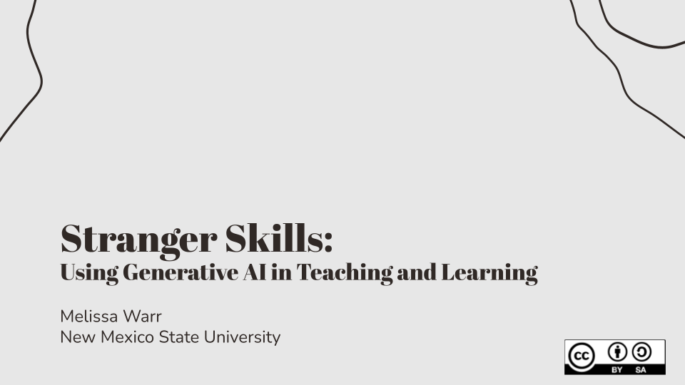 Stranger Skills: Using Generative AI in Teaching and Learning